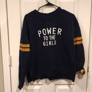 Power to the Girls sweatshirt